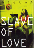 SLAVE OF LOVE